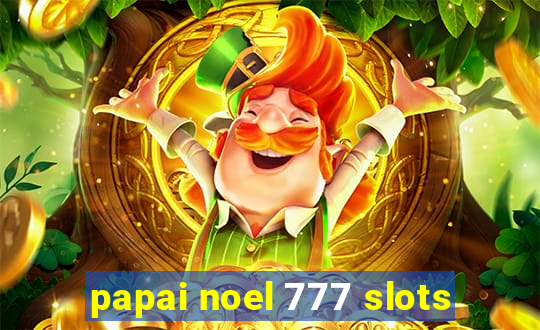 papai noel 777 slots